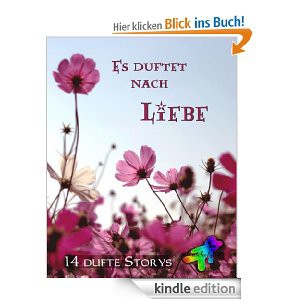 Es duftet nach Liebe